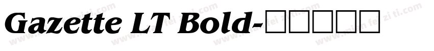 Gazette LT Bold字体转换